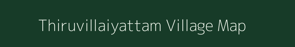 Thiruvillaiyattam village map in Tamil Nadu