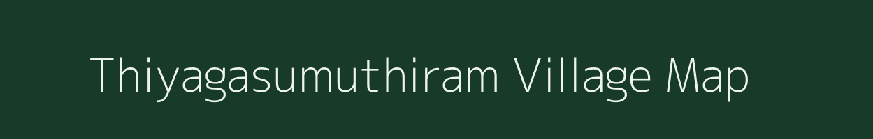 Thiyagasumuthiram village map in Tamil Nadu