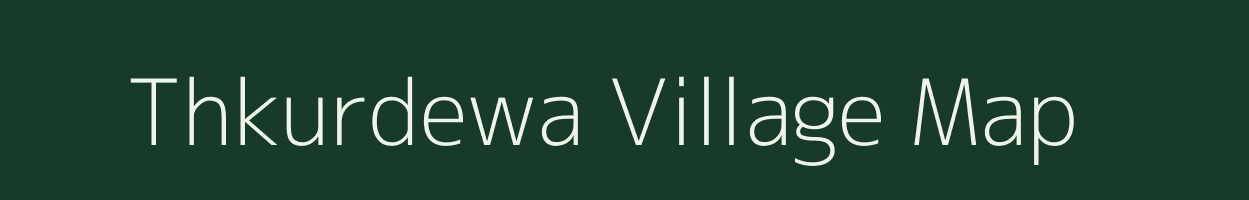 Thkurdewa village map in Chhattisgarh