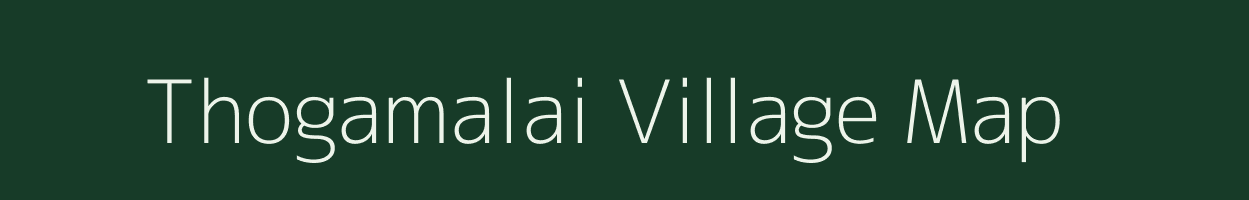 Thogamalai village map in Tamil Nadu
