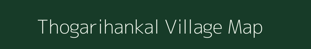 Thogarihankal village map in Karnataka