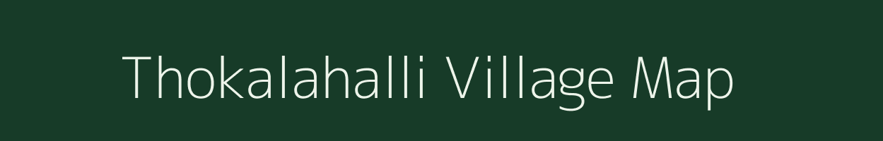 Thokalahalli village map in Karnataka