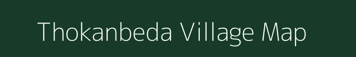 Thokanbeda village map in Madhya Pradesh