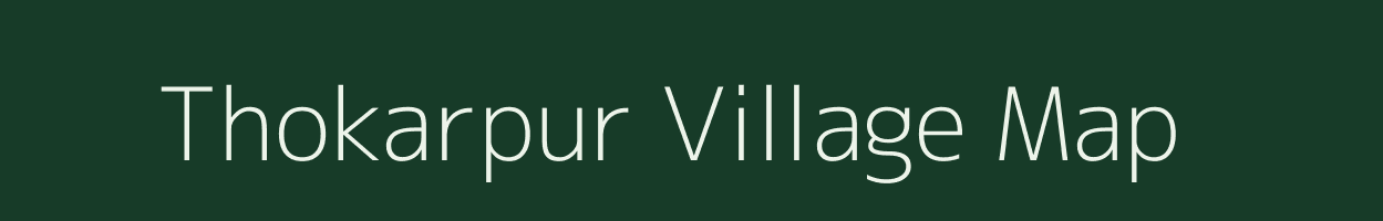 Thokarpur village map in Uttar Pradesh