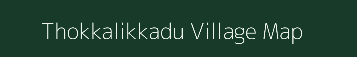 Thokkalikkadu village map in Tamil Nadu