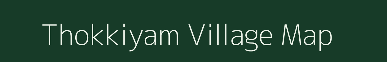 Thokkiyam village map in Tamil Nadu