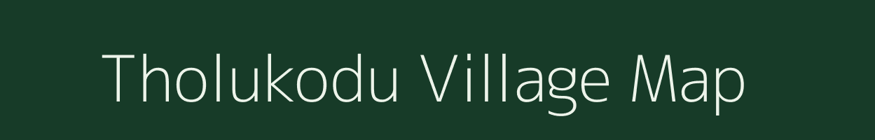 Tholukodu village map in Andhra Pradesh
