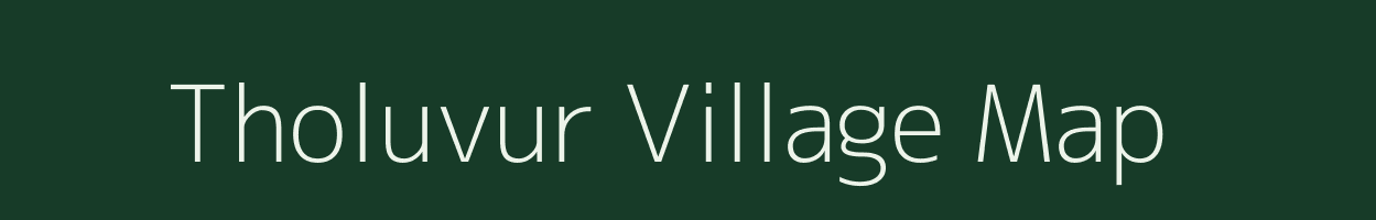 Tholuvur village map in Tamil Nadu