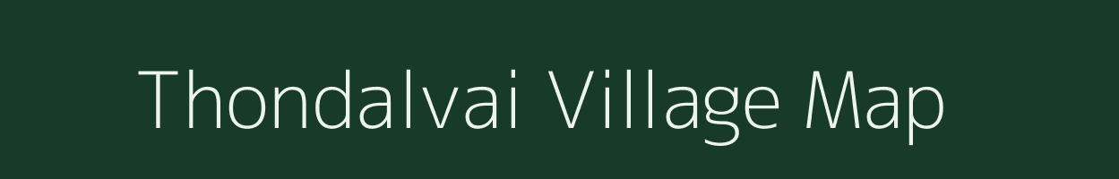 Thondalvai village map in Andhra Pradesh