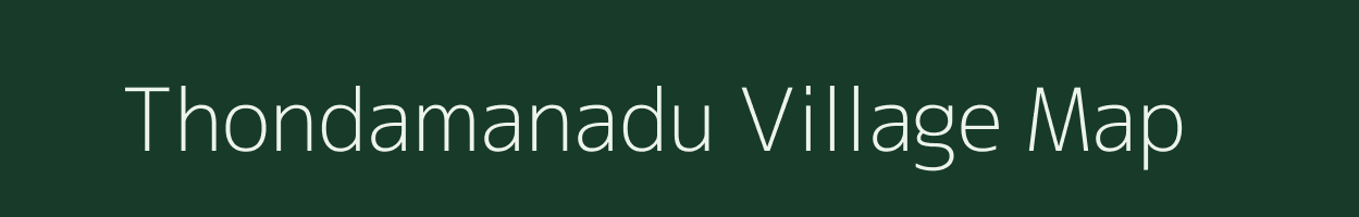 Thondamanadu village map in Andhra Pradesh