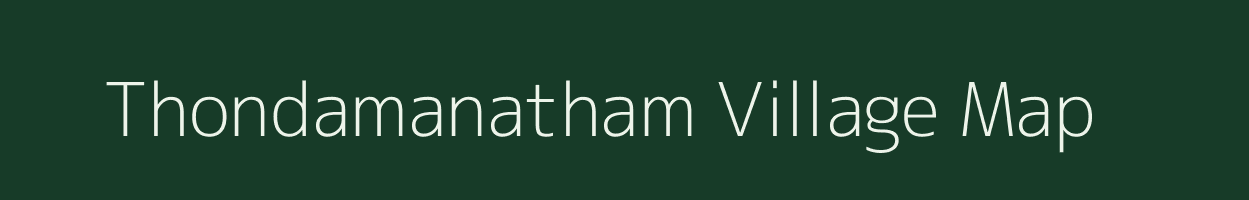 Thondamanatham village map in Tamil Nadu