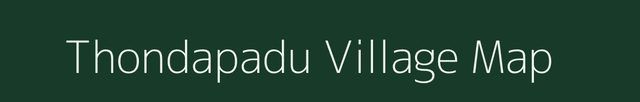 Thondapadu village map in Andhra Pradesh