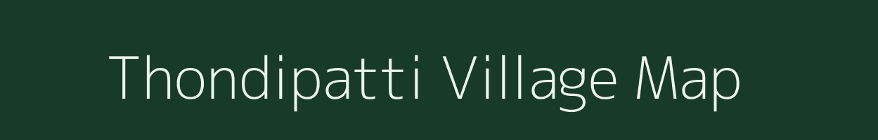 Thondipatti village map in Tamil Nadu