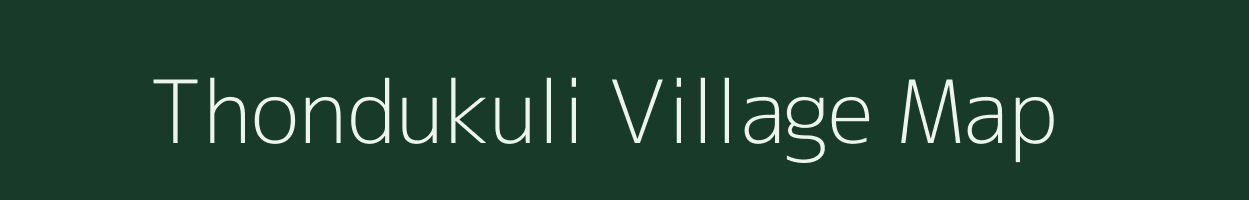 Thondukuli village map in Andhra Pradesh