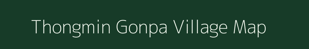 Thongmin Gonpa village map in Arunachal Pradesh