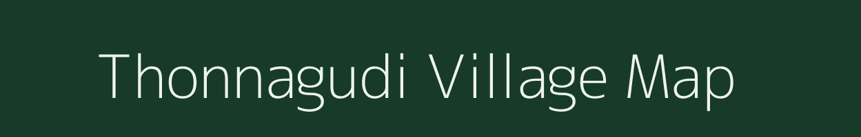Thonnagudi village map in Tamil Nadu
