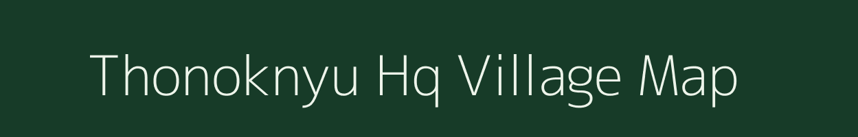 Thonoknyu Hq village map in Nagaland