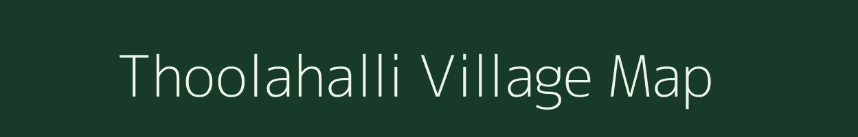 Thoolahalli village map in Karnataka