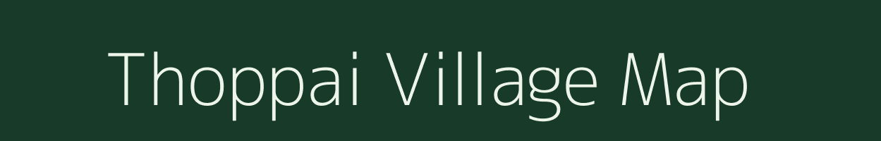 Thoppai village map in Tamil Nadu