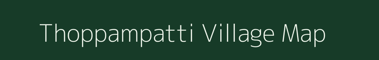 Thoppampatti village map in Tamil Nadu