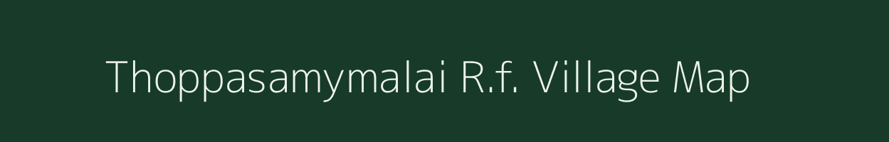 Thoppasamymalai R.f. village map in Tamil Nadu