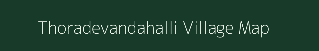 Thoradevandahalli village map in Karnataka