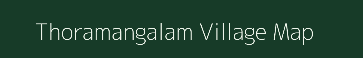 Thoramangalam village map in Tamil Nadu