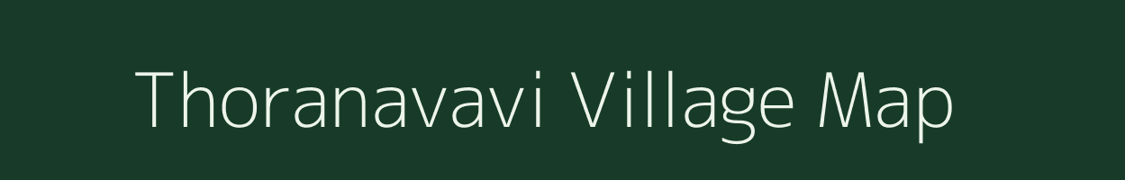 Thoranavavi village map in Tamil Nadu