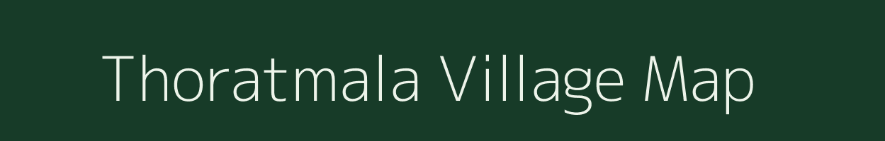 Thoratmala village map in Maharashtra