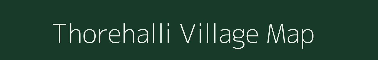 Thorehalli village map in Karnataka