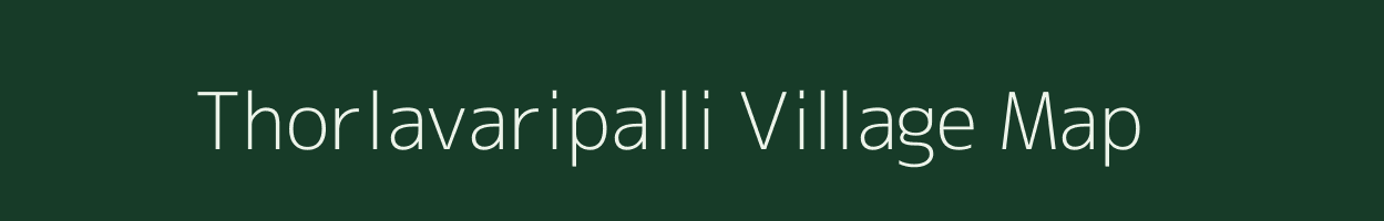 Thorlavaripalli village map in Karnataka