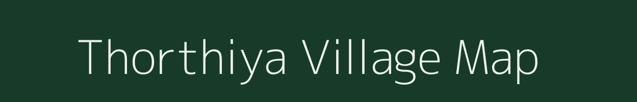 Thorthiya village map in Uttar Pradesh