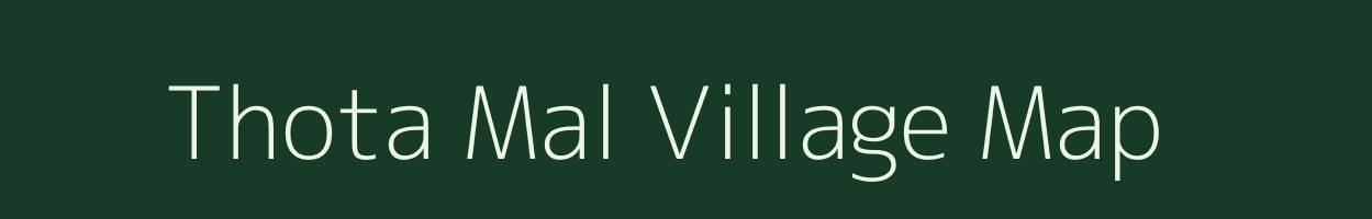 Thota Mal village map in Madhya Pradesh