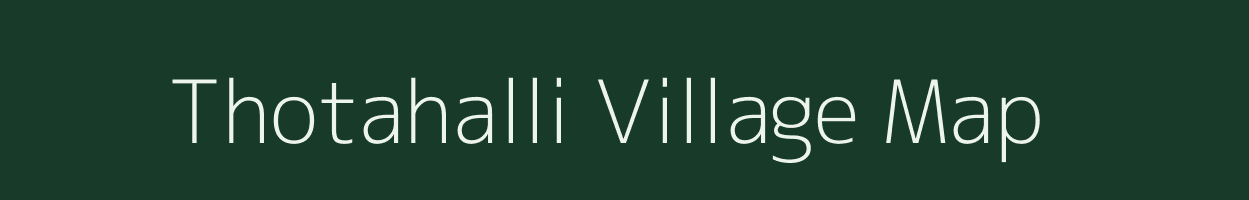 Thotahalli village map in Karnataka