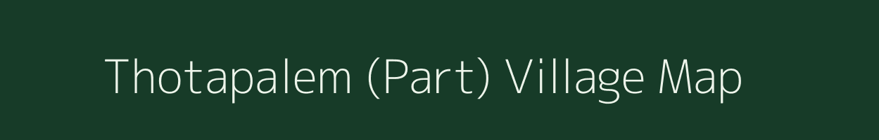 Thotapalem (Part) village map in Andhra Pradesh