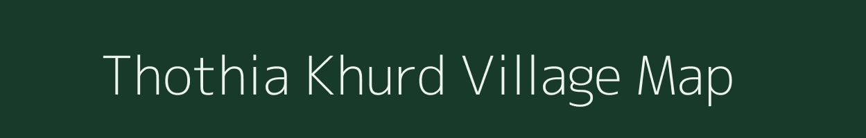 Thothia Khurd village map in Uttar Pradesh