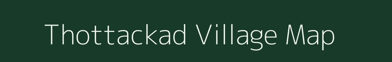 Thottackad village map in Kerala