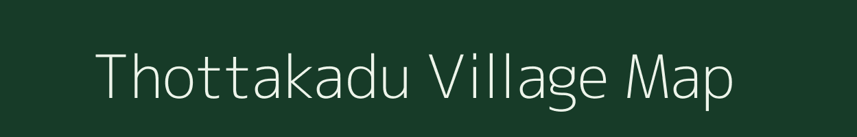 Thottakadu village map in Tamil Nadu