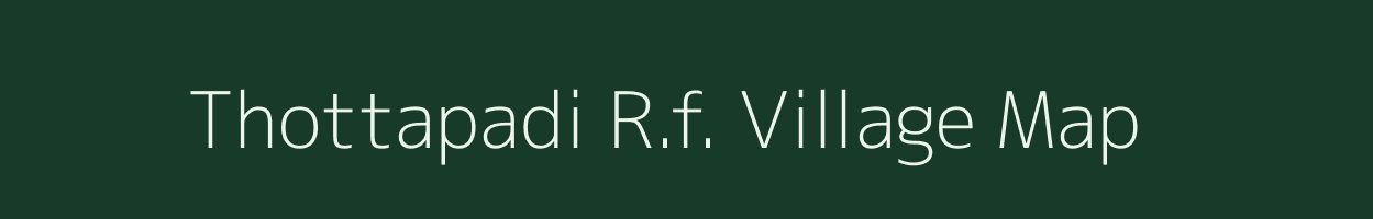 Thottapadi R.f. village map in Tamil Nadu
