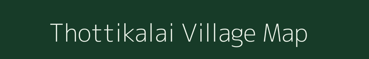 Thottikalai village map in Tamil Nadu