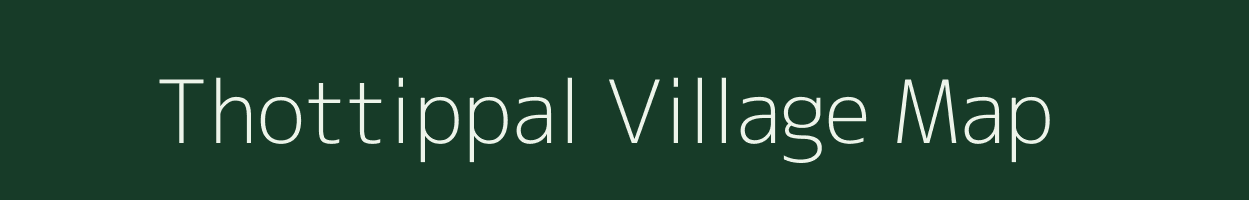Thottippal village map in Kerala