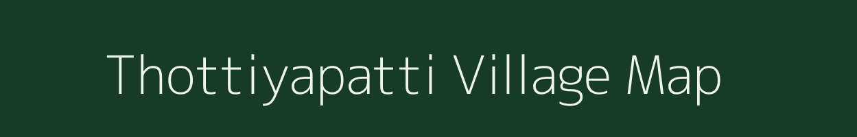 Thottiyapatti village map in Tamil Nadu