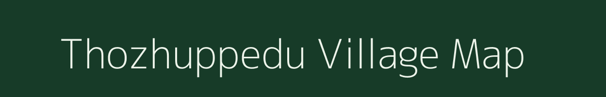 Thozhuppedu village map in Tamil Nadu