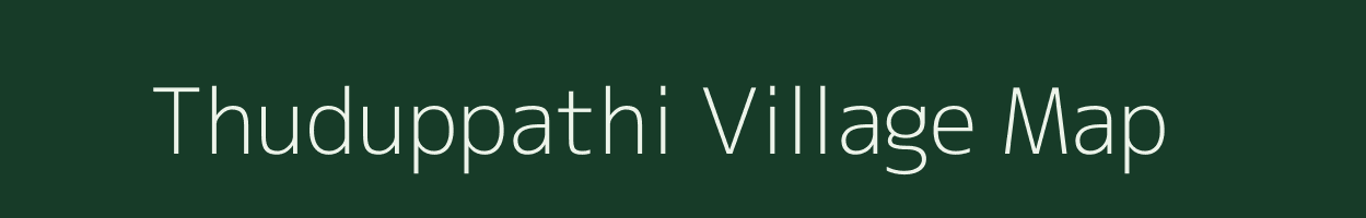 Thuduppathi village map in Tamil Nadu