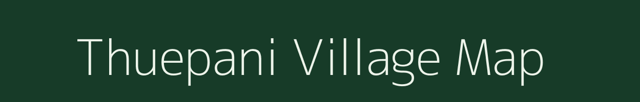 Thuepani village map in Madhya Pradesh