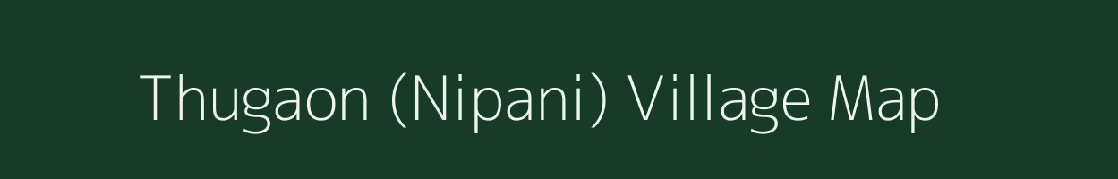 Thugaon (Nipani) village map in Maharashtra