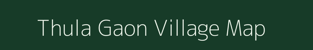 Thula Gaon village map in Uttarakhand