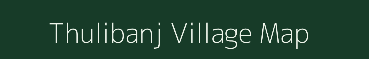 Thulibanj village map in Uttarakhand