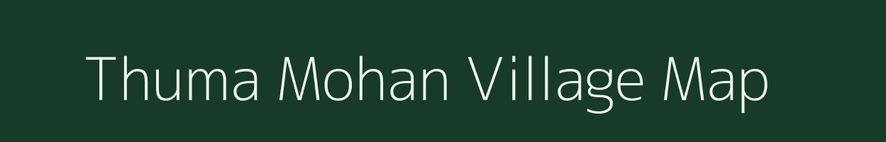 Thuma Mohan village map in Uttar Pradesh