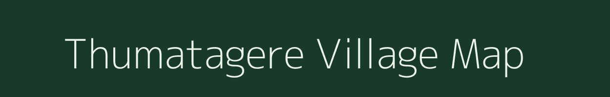 Thumatagere village map in Karnataka